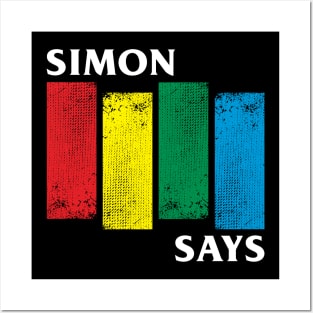 Simon Says Posters and Art